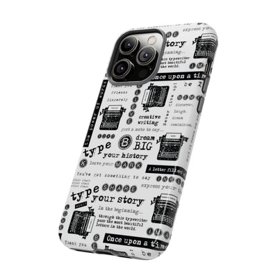 Type Your Story Phone Case